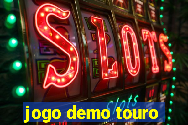 jogo demo touro